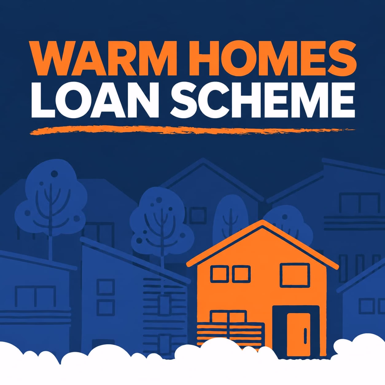 Warm Homes Loan Scheme (WHLS)